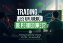 Trading – ¿Es un juego de perdedores?