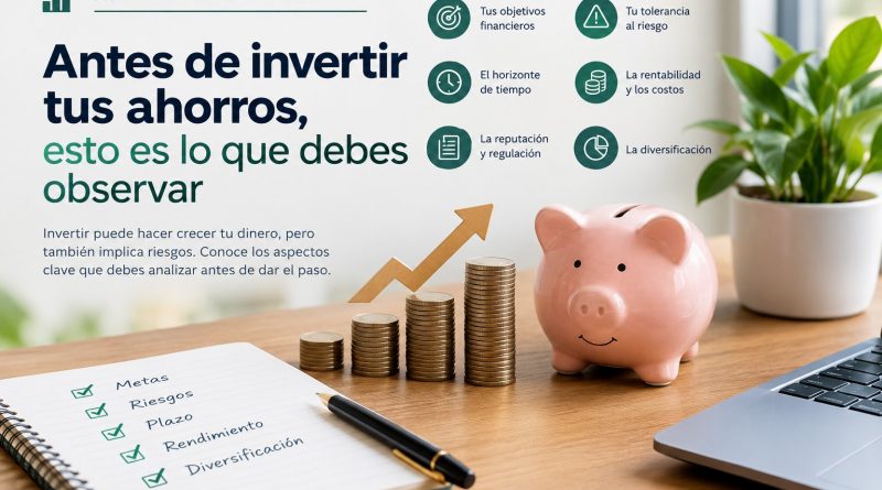 ¿Qué debo mirar a la hora de invertir?
